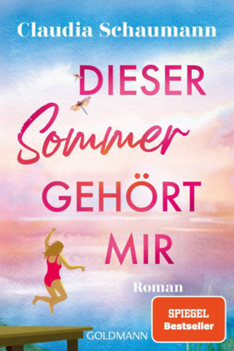 Claudia Schaumann: Dieser Sommer gehört mir idegen