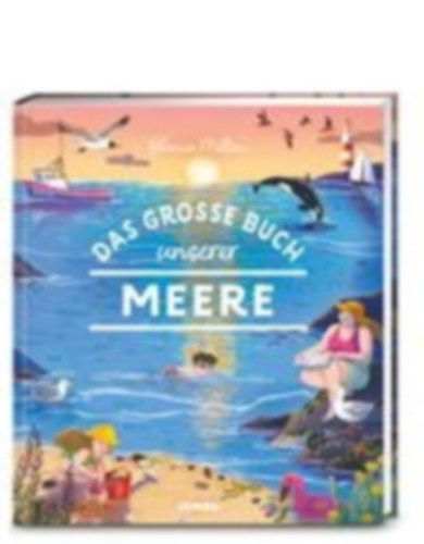 Millán, Blanca: Das große Buch unserer Meere idegen