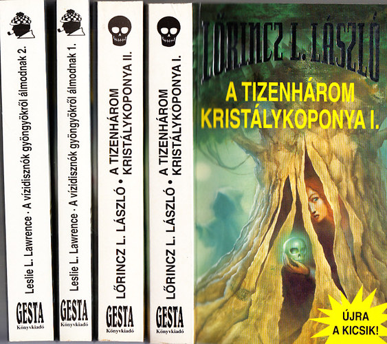 Leslie L. Lawrence: A tizenhárom kristálykoponya I-II. + A vízidisznók gyöngyökről álmodnak I-II. antikvár
