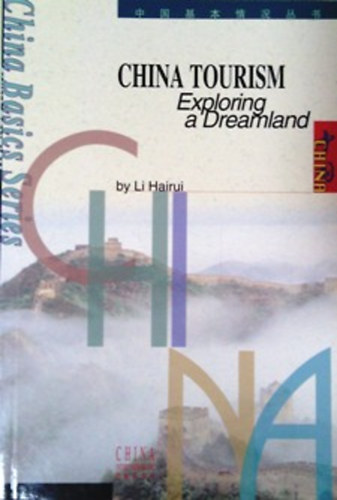 Li Hairui: China tourism  Exploring a Dreamland antikvár