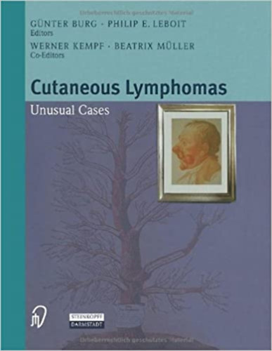 Günter Burg, Philip E. Leboit, Werner Kempf, Beatrix Müller: Cutaneous Lymphomas - Unusual Cases antikvár