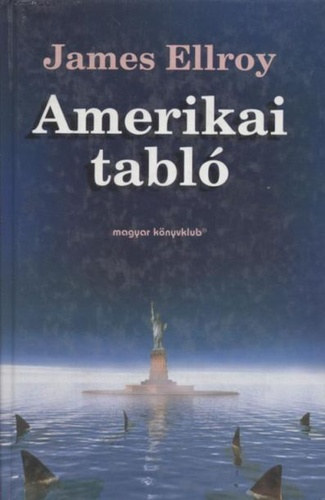 James Ellroy: Amerikai tabló antikvár
