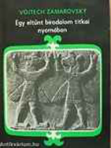 Vojtech Zamarovsky - Szerkesztő: Czagány Iván - Fordító: Hideghéty Erzsébet - Grafikus: Otakar Pok: Egy eltűnt birodalom titkai nyomában (A hettiták fölfedezése - Bedrich Hrozny módszere - A hieroglifikus hettiták - A hettiták története - A hettita kultúra...) antikvár