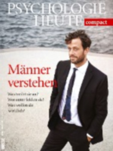 Psychologie Heute compact. Männer verstehen! idegen
