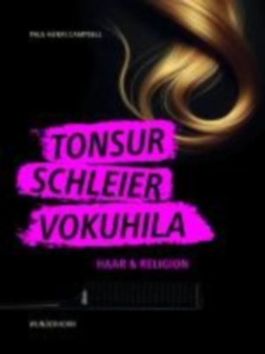 Tonsur, Schleier, Vokuhila idegen
