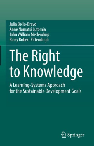 Lutomia, Anne Namatsi - Medendorp, John William - Pittendrigh, Barry Robert - Bello-Bravo, Julia: The Right to Knowledge idegen
