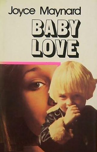 Joyce Maynard: Baby love antikvár