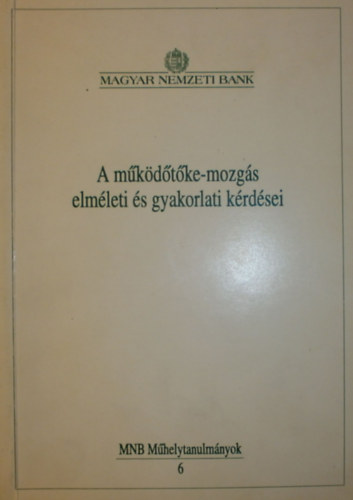 Dr. Árva László: A működőtőke-mozgás elméleti és gyakorlati kérdései antikvár
