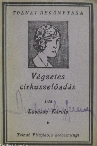 Lovászy Károly: Végzetes cirkuszelőadás antikvár