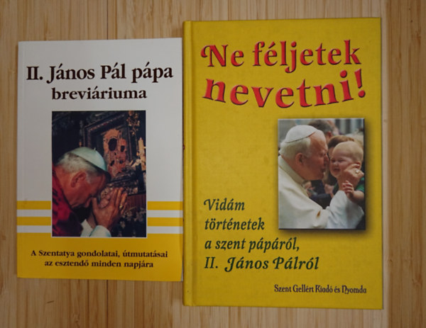 II. János Pál: 2 könyv II. János Pál pápától/-ról: II. János Pál breváriuma, Ne féljetek nevetni! - Vidám történetekk a szent pápáról, II. János Pálról antikvár