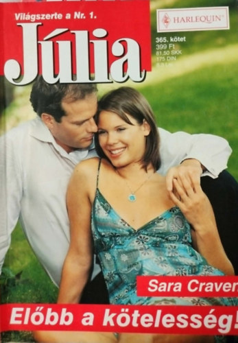Sara Craven: Júlia 365. kötet - Sara Craven - Elöbb a kötelesség antikvár