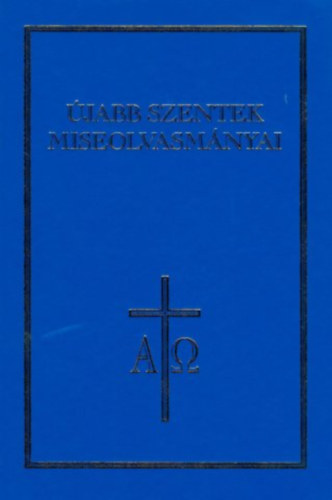 Újabb Szentek miseolvasmányai antikvár