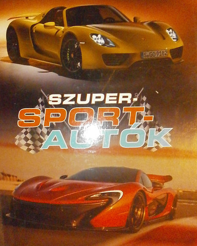 Szőke Csaba: Szuper-sportautók antikvár