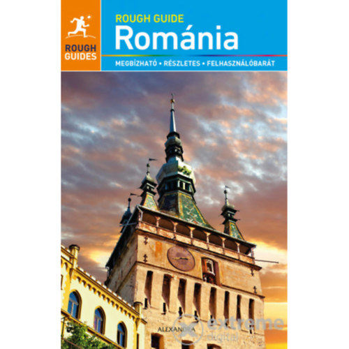 Rough Guide - Románia: Megbízható, részletes, felhasználóbarát antikvár
