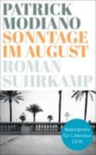Modiano, Patrick: Sonntage im August idegen