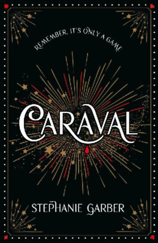Garber, Stephanie: Caraval idegen
