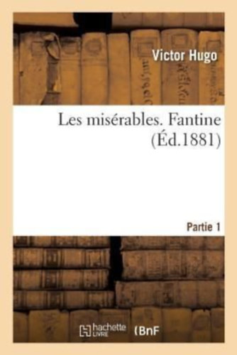 Hugo, Victor: Les misérables. Fantine  Partie 1 idegen