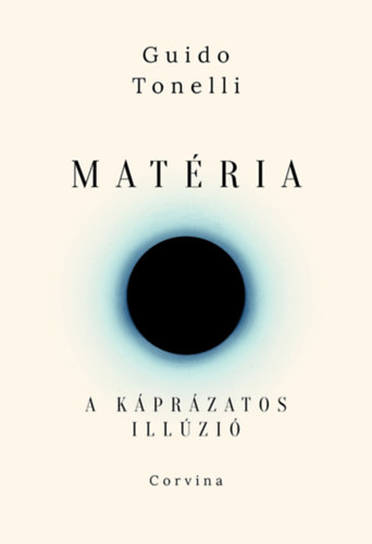 Guido Tonelli: Matéria - A káprázatos illúzió könyv