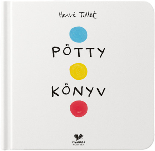 Hervé Tullet: Pötty Könyv antikvár