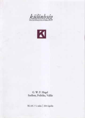 Deczki Sarolta, Kovács Norbert, Simon József, Tóth Gábor: Különbség XI.évf. /1. sz.  2011 április antikvár