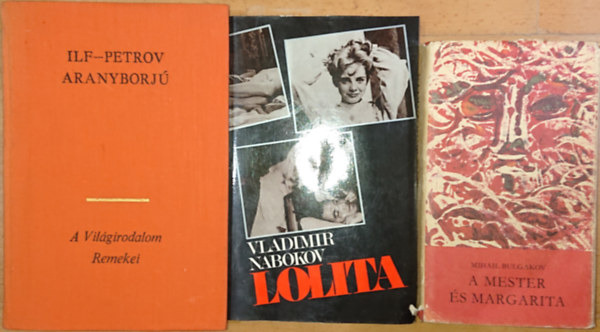 Mihail Bulgakov, Vladimir Nabokov, Ilf-Petrov: 3 kultuszkönyv 20. századi orosz (származású íróktól): Aranyborjú, Mester és Margarita, Lolita antikvár