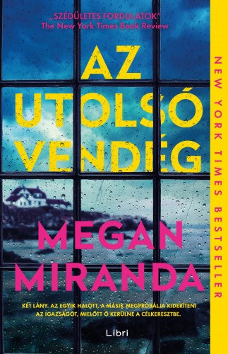 Megan Miranda: Az utolsó vendég e-Könyv