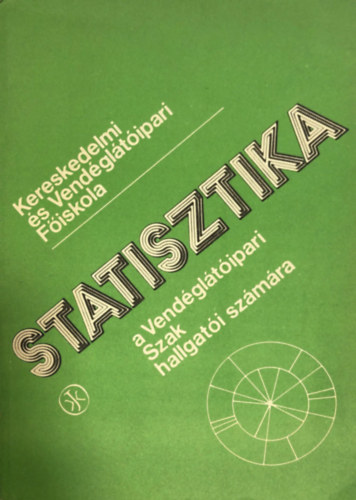 Földes Antalné Fekete György: Statisztika a Vendéglátóipari Szak hallgatói számára antikvár