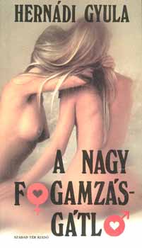 Hernádi Gyula: A nagy fogamzásgátló antikvár
