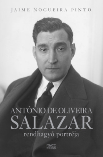 Jaime Nogueira Pinto: António de Oliveira Salazar rendhagyó portréja könyv