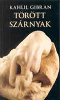 Gibran Kahlil: Törött szárnyak antikvár