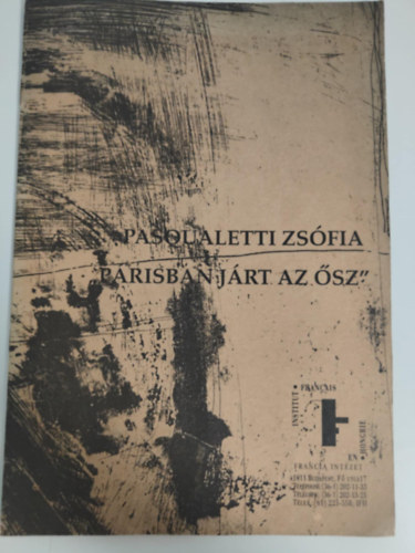 Pasqualetti Zsófia: "Párisban járt az ősz" antikvár