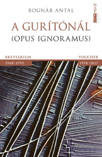 Bognár Antal: A gurítónál antikvár