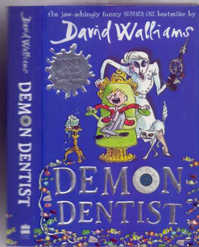 David Walliams: Demon Dentist (Illustrated by Tony Ross) idegen