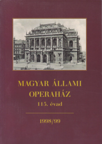 Magyar Állami Operaház 115. évad (1998/99) antikvár