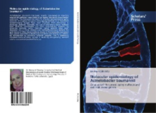 M. Shalaby, Marwa: Molecular epidemiology of Acinetobacter baumannii idegen