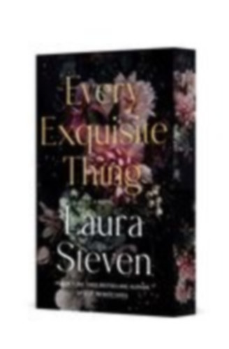 Steven, Laura: Every Exquisite Thing idegen