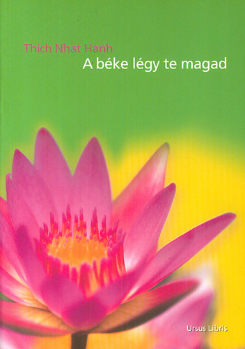 Thich Nath Hanh: A béke légy te magad antikvár
