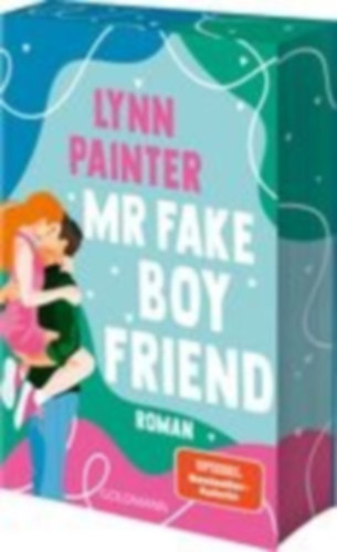 Painter, Lynn: Mr Fake Boyfriend idegen