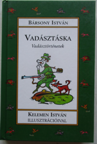 Bársony István: Vadásztáska - Vadásztörténetek antikvár