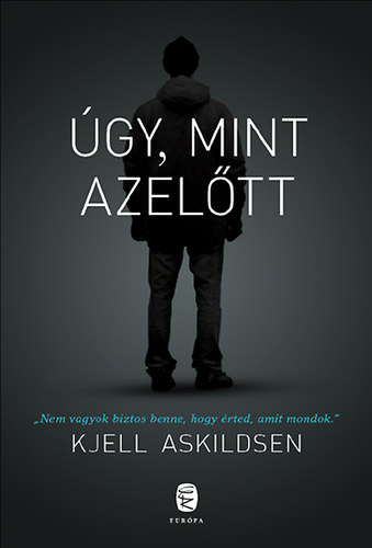 Kjell Askildsen: Úgy, mint azelőtt antikvár