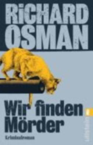 Osman, Richard: Wir finden Mörder idegen