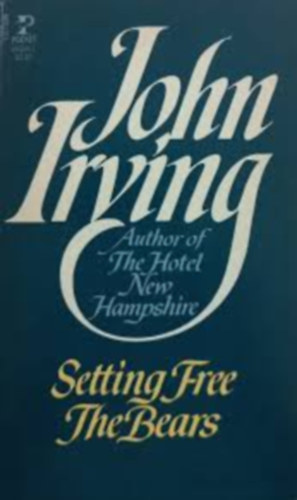 John Irving: SETTING FREE THE BEARS antikvár