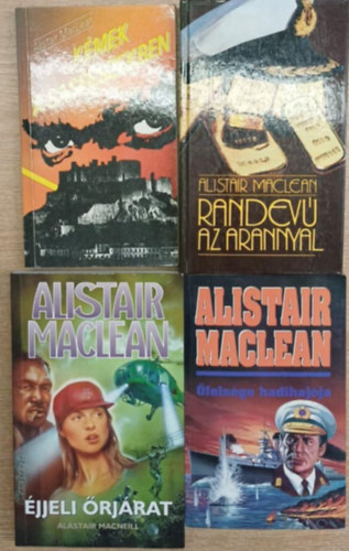 Alistair MacLean: 4 db Alistair MacLean kötet: Kémek a sasfészekben - Radevú az arannyal - Éjjeli őrjárat - Őfelsége hadihajója antikvár