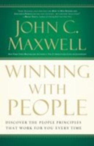 Maxwell, John C.: The Winning with People idegen