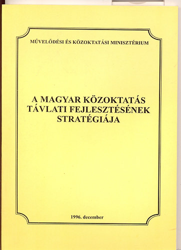 A magyar közoktatás távlati fejlesztésének stratégiája antikvár