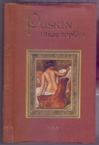 Alekszadr Szergejevics Puskin: Puskin titkos naplója 1836-1837 (18 éven felülieknek!) antikvár