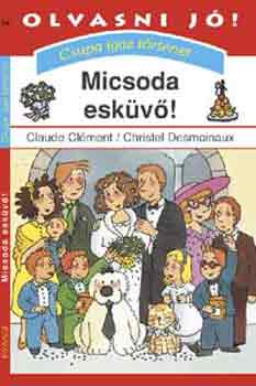 Clément-Desmoinaux: Micsoda esküvő antikvár