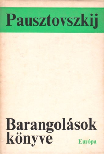 Pausztovszkij: Barangolások könyve antikvár