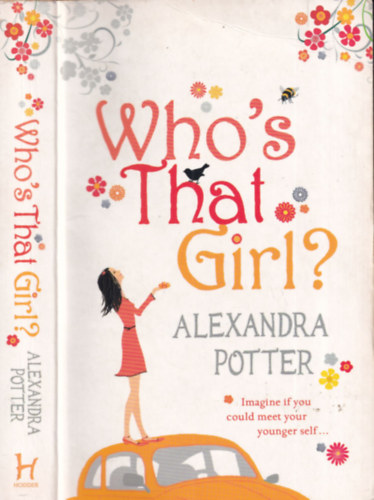 Alexandra Potter: Who's That Girl? antikvár