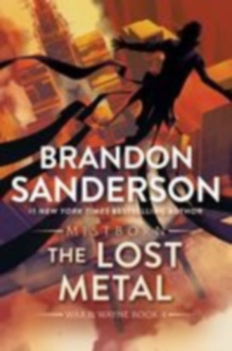 Sanderson, Brandon: The Lost Metal idegen